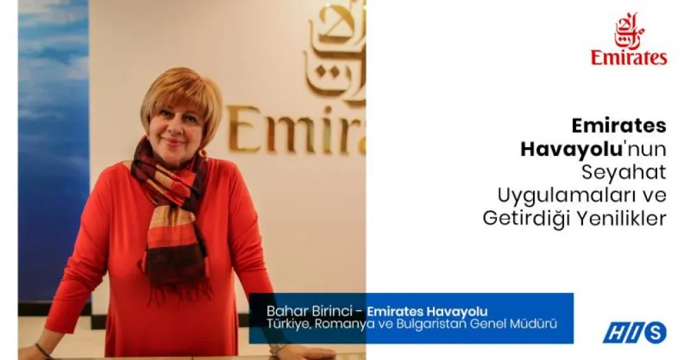 Bahar Birinci ile Emirates Havayolu'nun Seyahat Uygulamalarını ve Getirdiği Yenilikleri Konuştuk