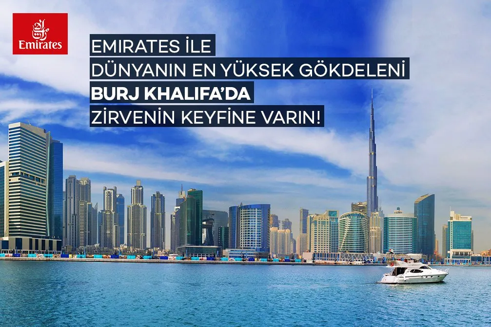 Emirates’ten Zirveye Çıkartan Kampanya: Burj Khalifa’ya Ücretsiz Giriş Bileti